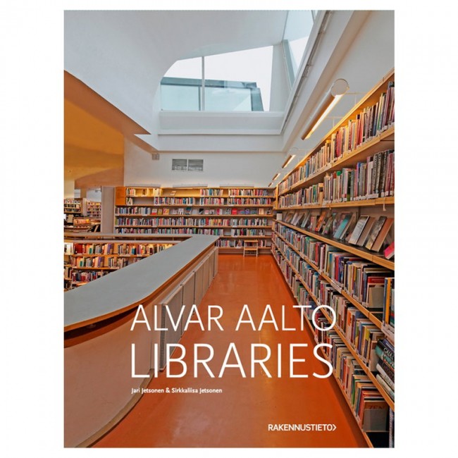 Rakennustieto Alvar Aalto Libraries RA978-952-267-252-0